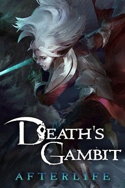 Death's Gambit: Afterlife Death's Gambit: Afterlife